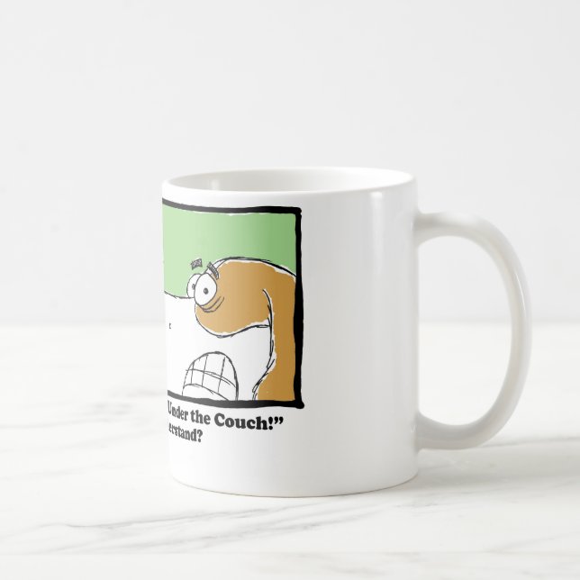 Taza De Café ¡Mi bola está debajo del sofá! (Derecha)