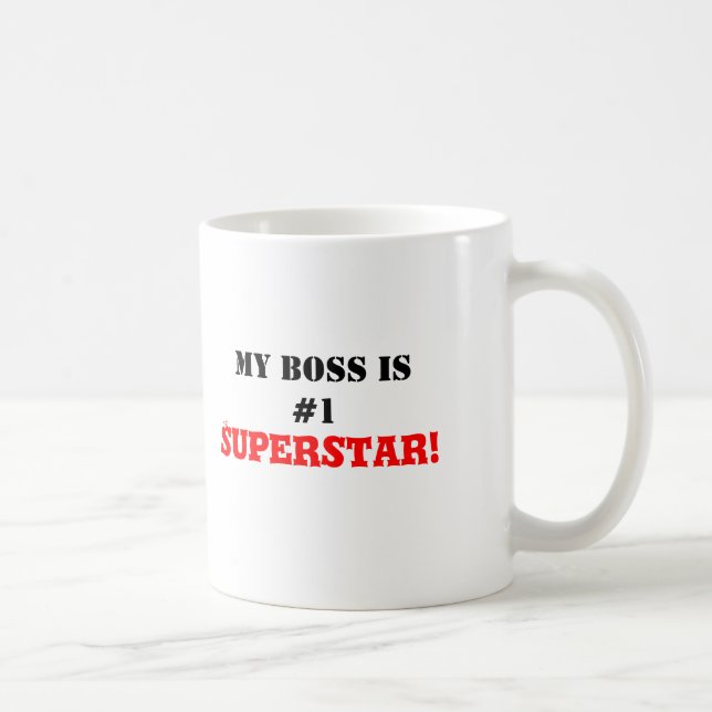 Taza De Café ¡Mi Boss es la superestrella #1! (Derecha)