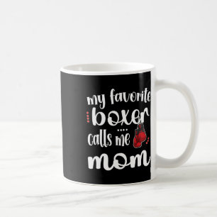 Taza De Café Mi boxeador favorito me llama Mola de boxeo de mam