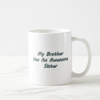 Taza De Café MI BROTHER TIENE Una HERMANA IMPRESIONANTE - 11oz