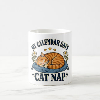Taza De Café Mi calendario dice siesta de gato Gato naranja dur