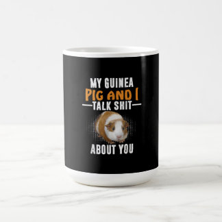 Taza De Café Mi Cerdo De Guinea Y Yo Hablamos De Tu Propietario