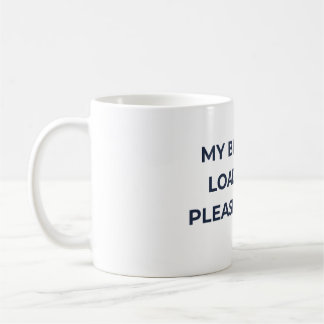 Taza De Café "Mi Cerebro Está Cargando... Por Favor, Espera" Ca