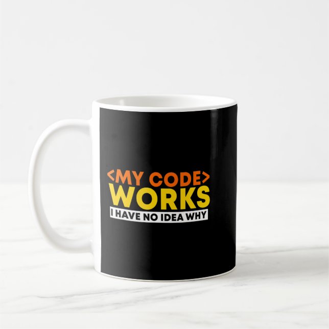 Taza De Café Mi código funciona No tengo por qué programador de (Izquierda)