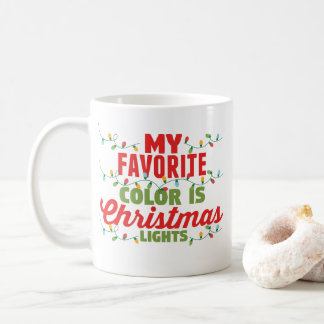 Taza De Café Mi Color Favorito Son Las Luces Navidades