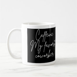 Taza De Café Mi compañero de trabajo favorito MUG