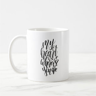 Taza De Café Mi Corazón Está Donde Estés.