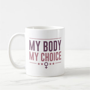 Taza De Café Mi cuerpo mi elección