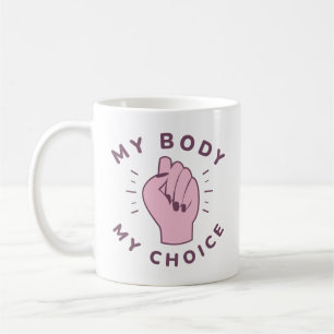 Taza De Café Mi cuerpo mi elección