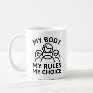 Taza De Café Mi cuerpo mis reglas mi elección