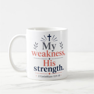 Taza De Café Mi Debilidad Su Fortaleza Cita Cristiana Clásica