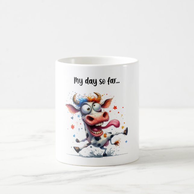 Taza De Café Mi día hasta ahora... Crazy Cow Mug (Centro)