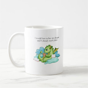 Taza De Café Mi dragón y yo tenemos planes 