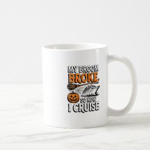 Taza De Café Mi escoba se rompió así que ahora navego bruja de