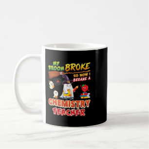 Taza De Café Mi Escoba Se Rompió Así Que Me Convirtí En Un Prof