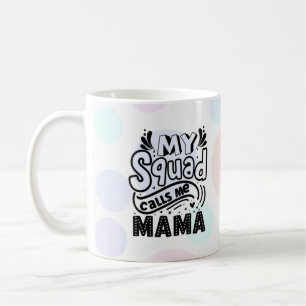 Taza De Café Mi Escuadrón Me Llama Mamá Café Mug