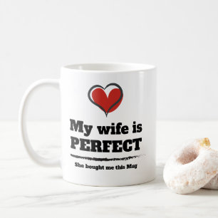 Taza De Café Mi esposa es perfecta, me compró este Mug