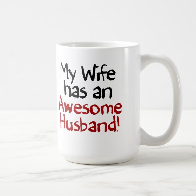 Taza De Café ¡Mi esposa tiene un marido impresionante! (Derecha)