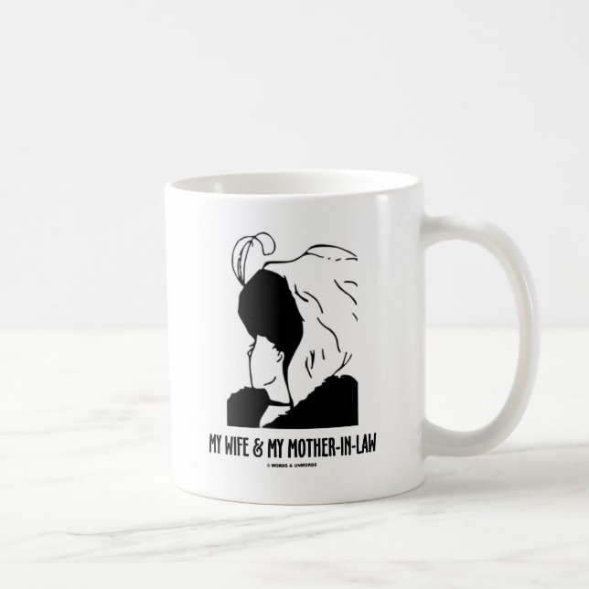 Taza De Café Mi esposa y mi suegra (ilusión óptica) (Derecha)