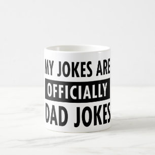 Taza De Café Mi Familia Sabe Que Mis Chistes Son Oficialmente C