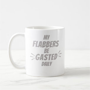 Taza De Café Mi Flabbers está atónito diariamente  Diseño de hu