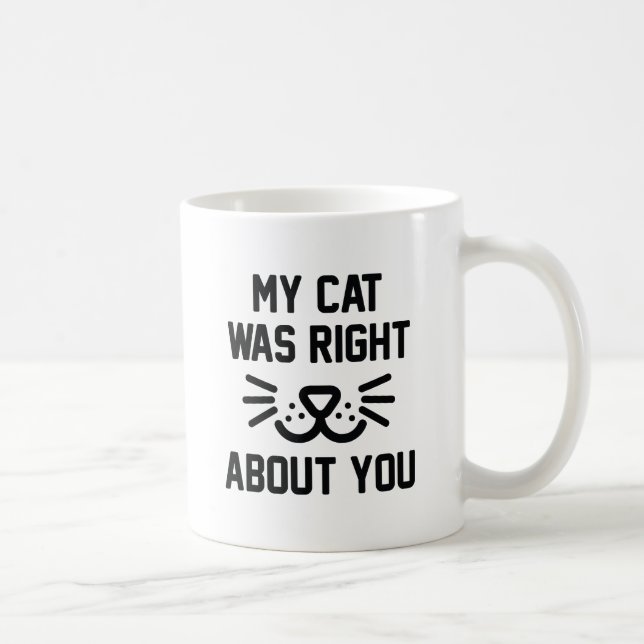 Taza De Café Mi Gato Tenía Razón (Derecha)