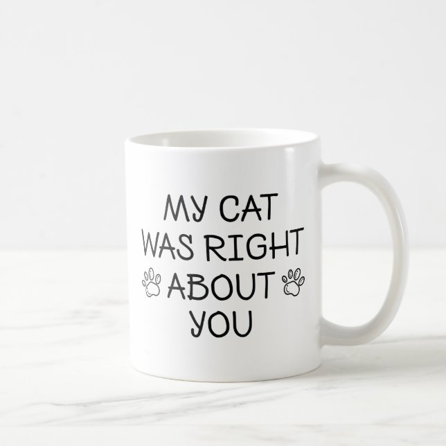 Taza De Café Mi Gato Tenía Razón (Derecha)