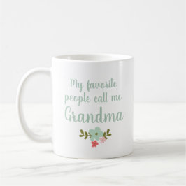 Taza De Café Mi gente favorita me llama abuela