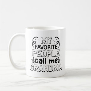 Taza De Café Mi gente favorita me llama abuela