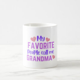 Taza De Café Mi gente favorita me llama abuela