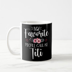 Taza De Café Mi Gente Favorita Me Llama Día De Madre Floral Tit
