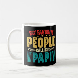 Taza De Café Mi gente favorita me llama Día del Padre Papi