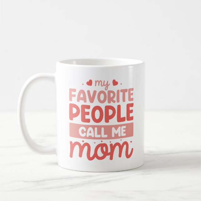 Taza De Café Mi gente favorita me llama mamá (Izquierda)
