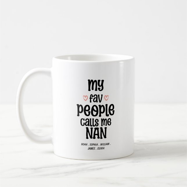 TAZA DE CAFÉ MI GENTE FAVORITA ME LLAMA NAN (Izquierda)