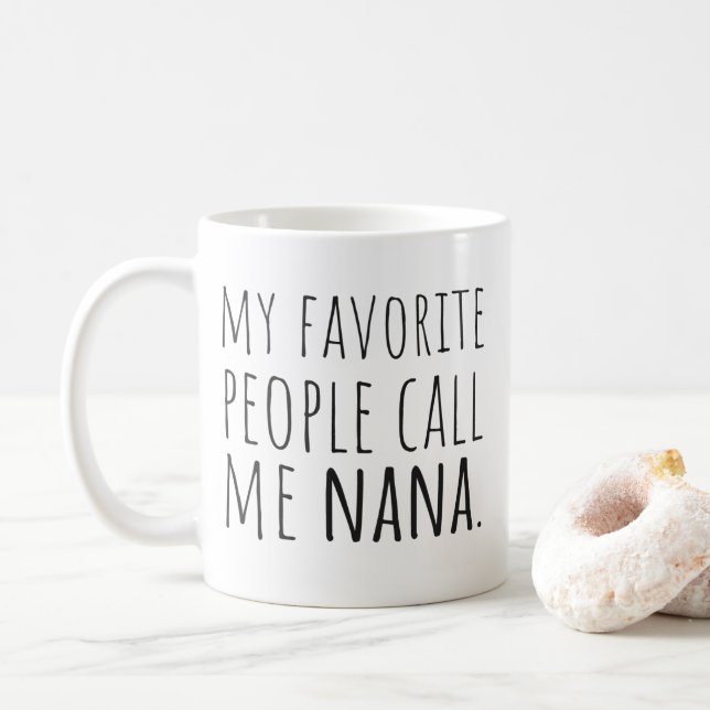 Taza De Café Mi gente favorita me llama Nana (Con donut)