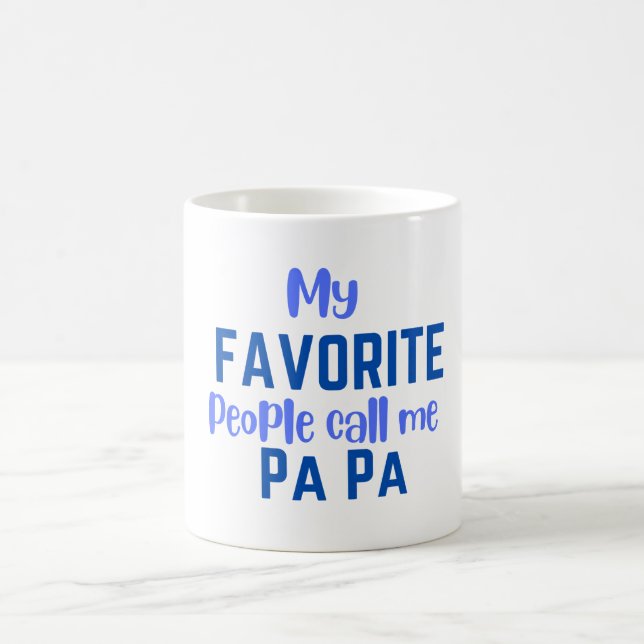 Taza De Café Mi gente favorita me llama Pa Pa Coffee Mug (Centro)