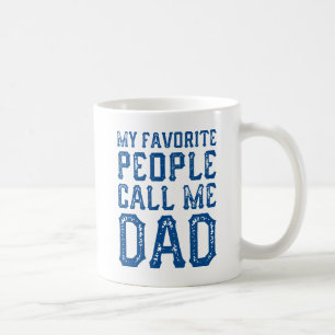 Taza De Café Mi Gente Favorita Me Llama Papá