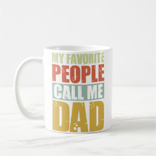 Taza De Café Mi Gente Favorita Me Llama Papá