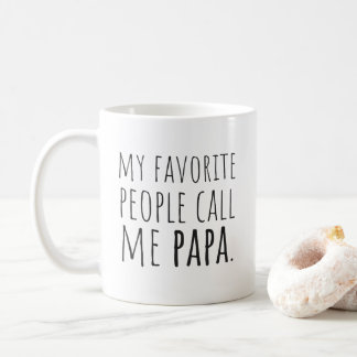 Taza De Café Mi gente favorita me llama papá