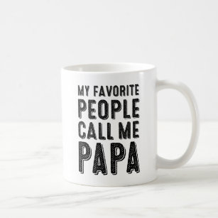 Taza De Café Mi gente favorita me llama papá Mug