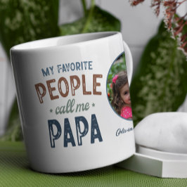 Taza De Café Mi gente favorita me llama papá personalizado