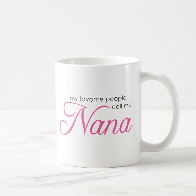 Taza De Café Mi gente preferida me llama Nana (Derecha)