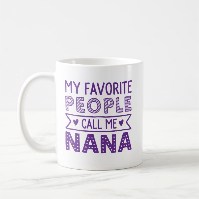 Taza De Café Mi gente preferida me llama Nana (Izquierda)