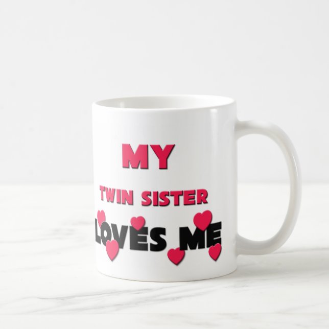 Taza De Café Mi hermana del gemelo me ama (Derecha)