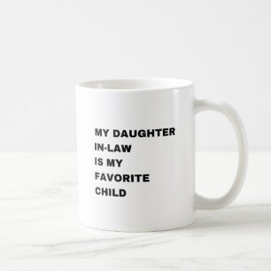 Taza De Café Mi Hija Es Mi Hija Favorita