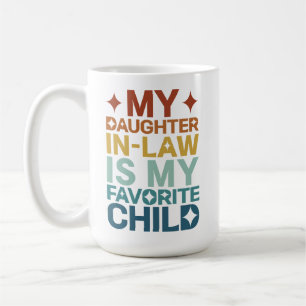 Taza De Café Mi Hija Es Mi Hija Favorita