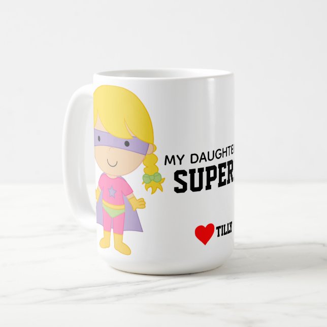 Taza De Café mi hija es un super héroe (Anverso izquierdo)