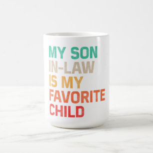 Taza De Café Mi Hijo De Derecho Es Mi Hijo Favorito.