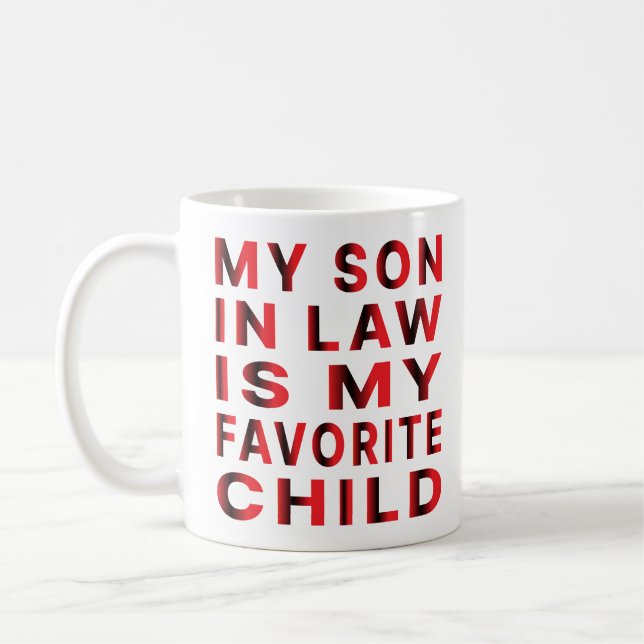 Taza De Café Mi Hijo De Derecho Es Mi Hijo Favorito. (Izquierda)