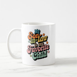 Taza De Café Mi hijo en la ley es mi hijo favorito